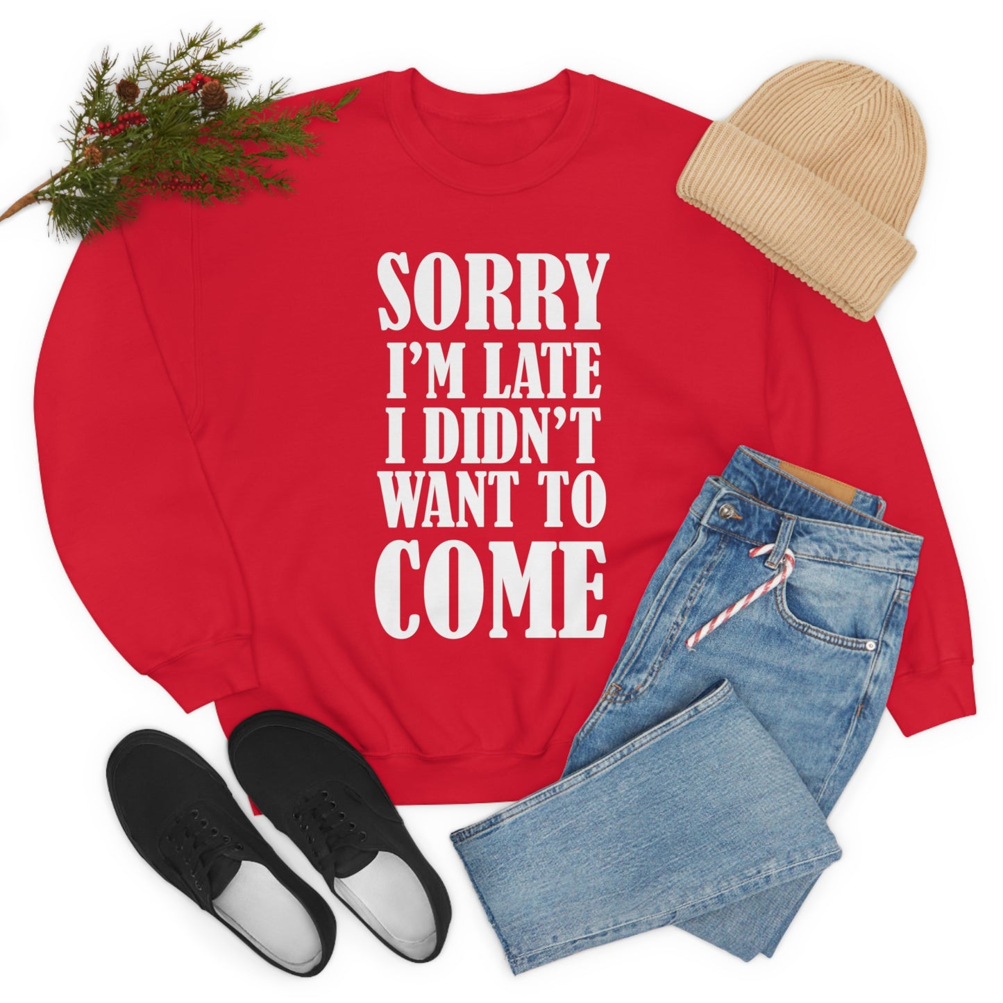 Sorry I'm late Crewneck Sweatshirt