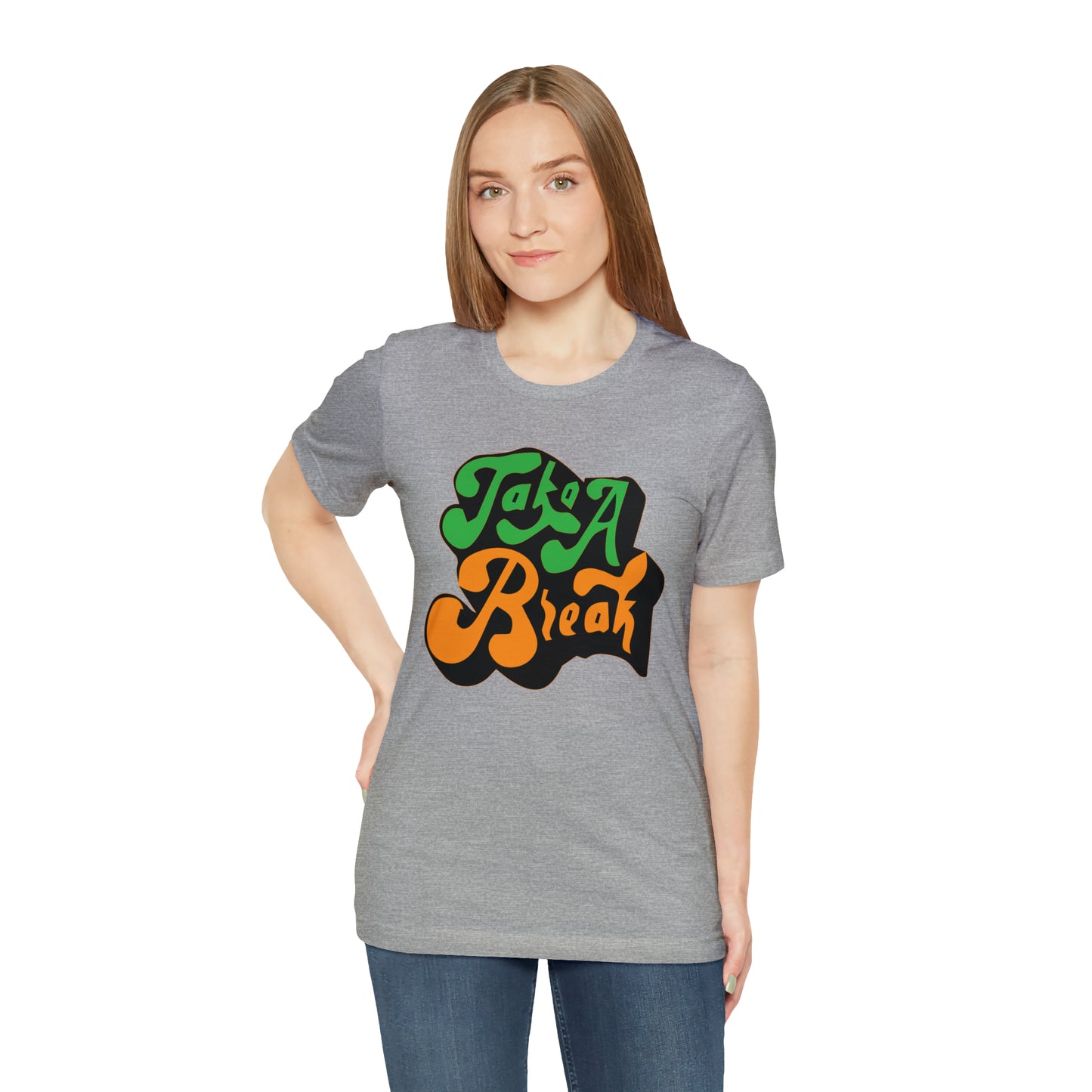 Take a break Unisex Tee shirt