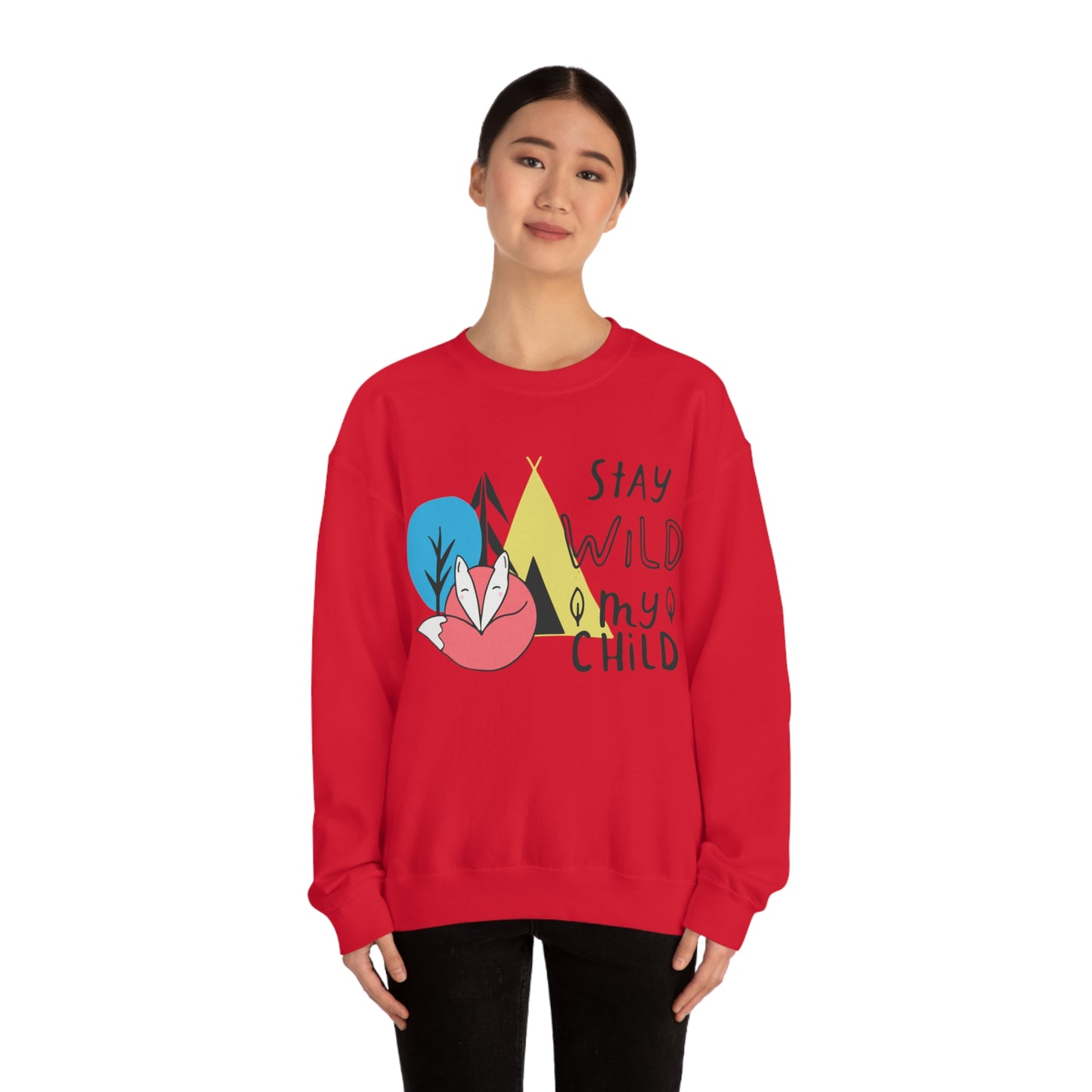 Stay wild my- child Crewneck Sweatshirt