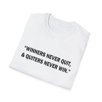 Winners never quit T-Shirt