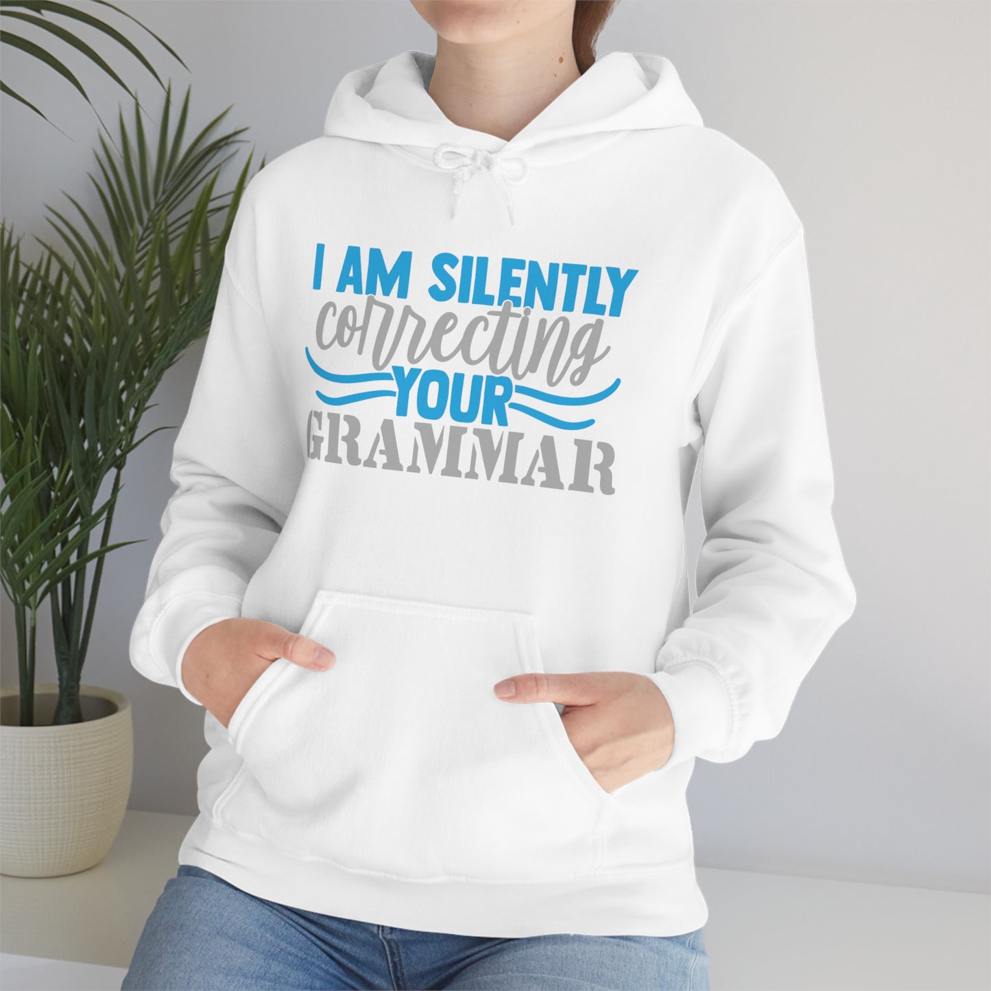 I Am Silently Correcting Your Grammar Hoodie