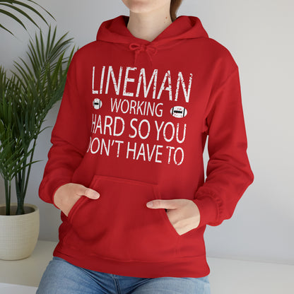 Lineman working hard Hoodie