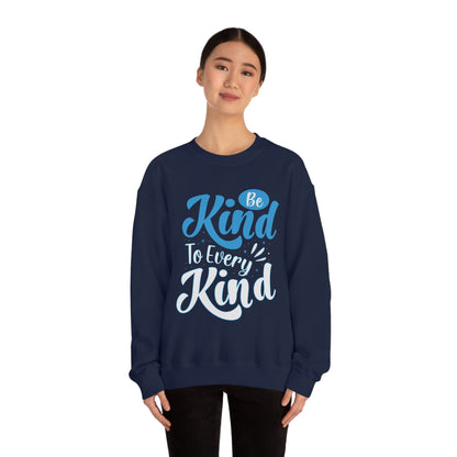 Be Kind To Every Kind Crewneck Sweatshirt