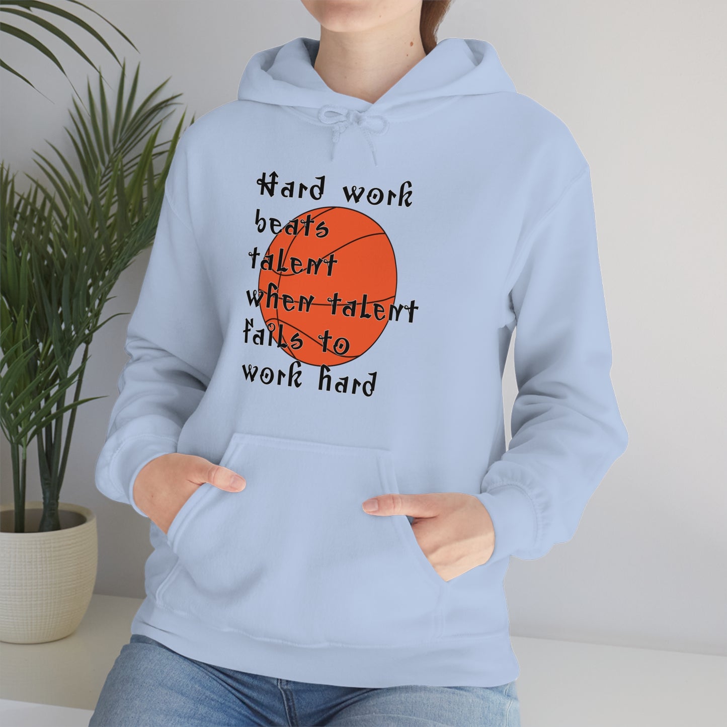 Hard work beats talent _ Basketball Hoodie