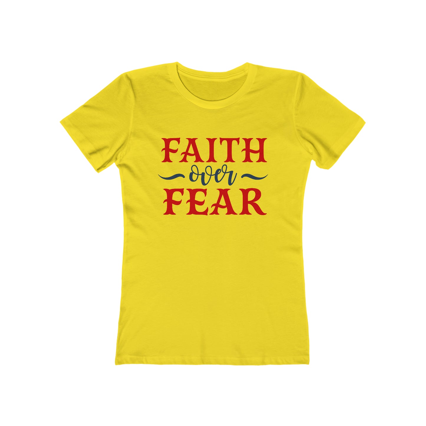 Faith Over Fear T-Shirt