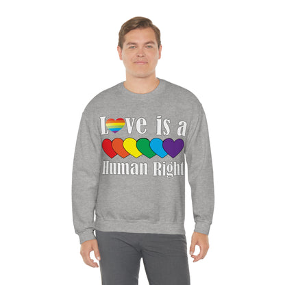 Love is a Human right Crewneck Sweatshirt