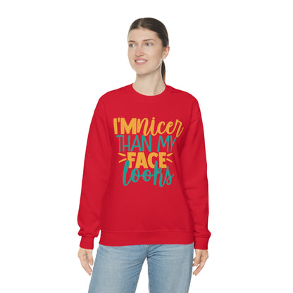 I'm Nicer Than My Face Looks Crewneck Sweatshirt