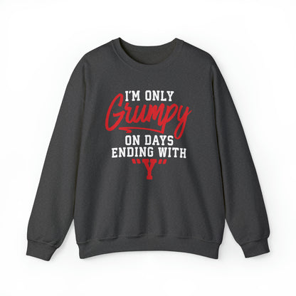 Grumpy everyday Crewneck Sweatshirt