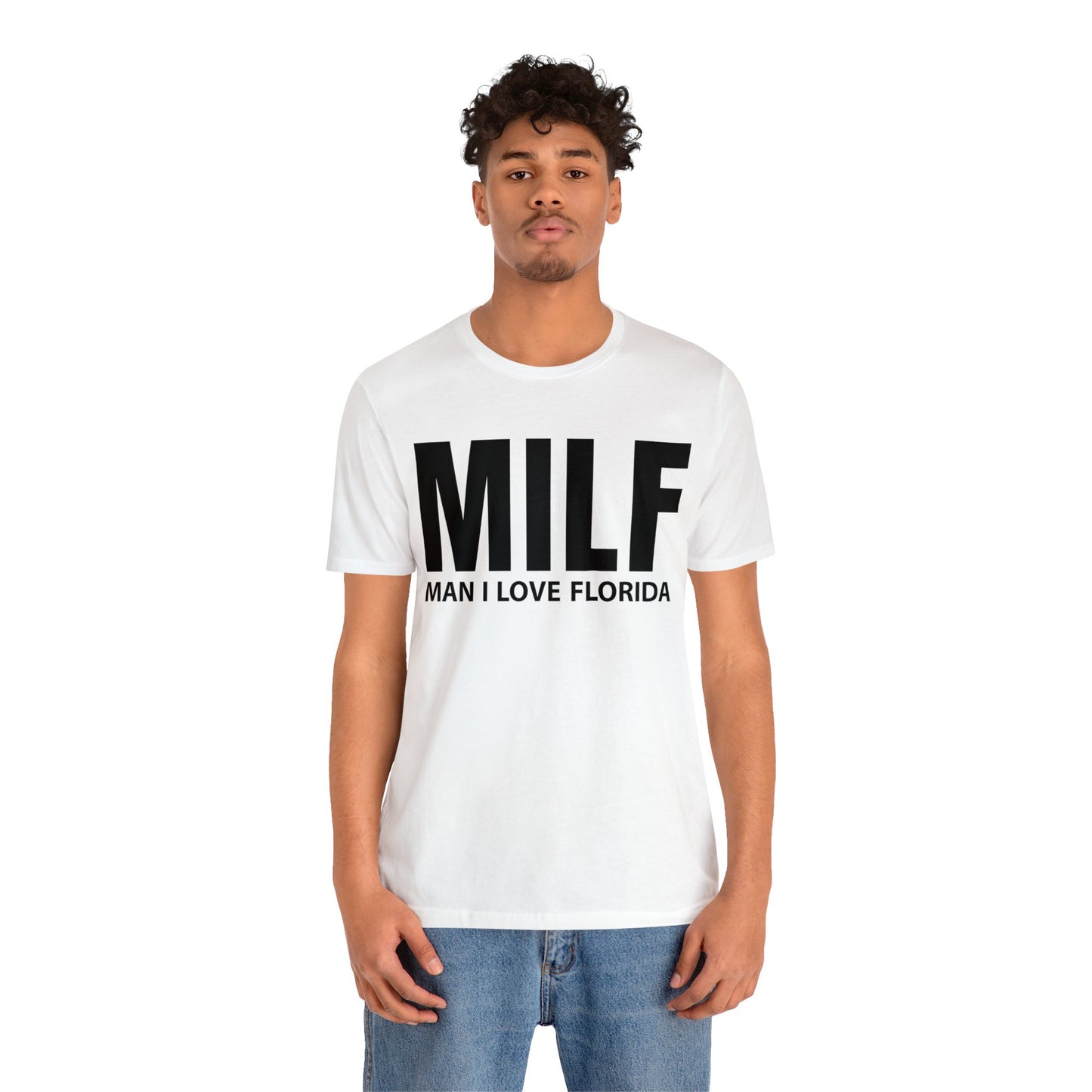 MILF  Man I love Florida T-Shirt