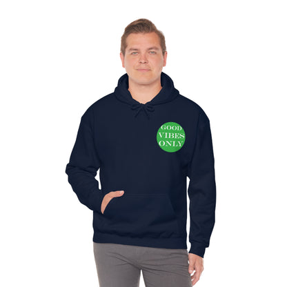 Good Vibes Only Hoodie