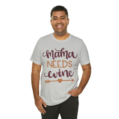 Mama_needs_wine T-Shirt