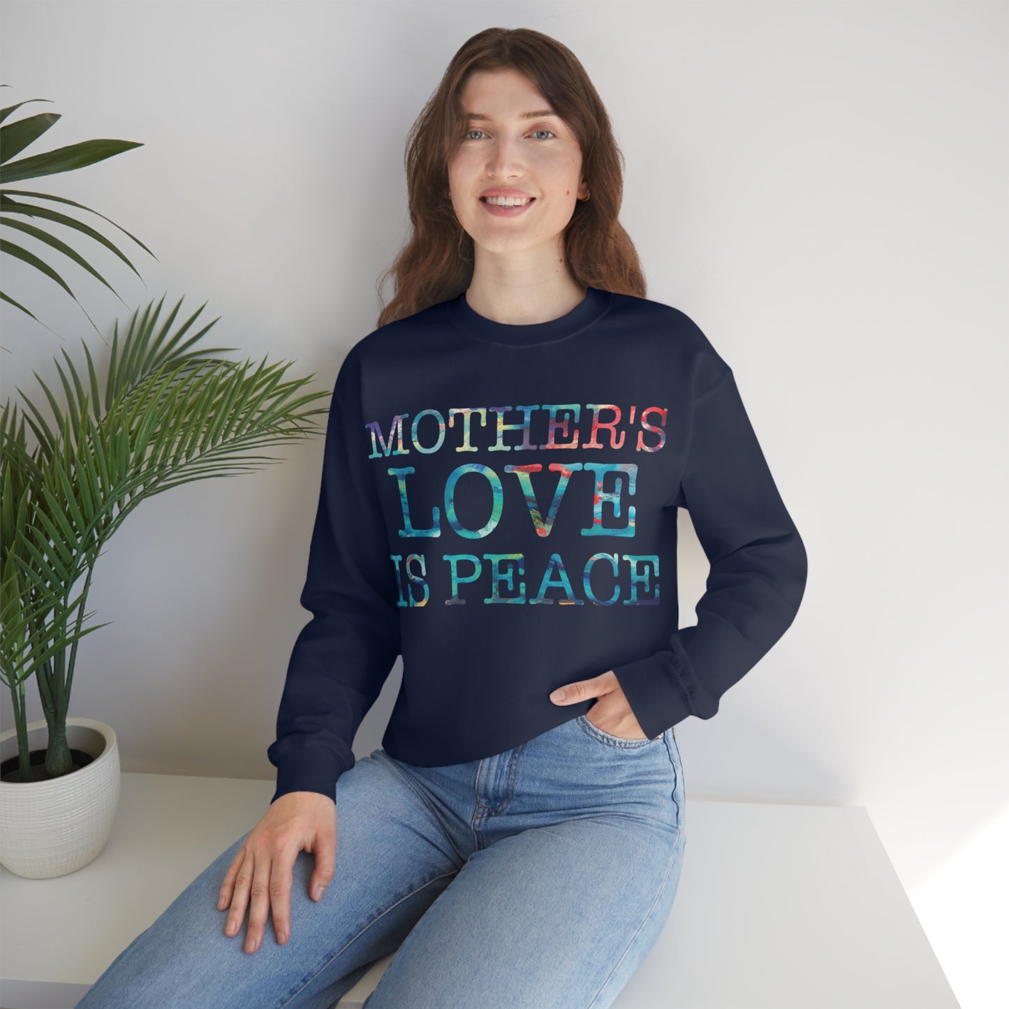 Mothers love is peace Crewneck Sweatshirt