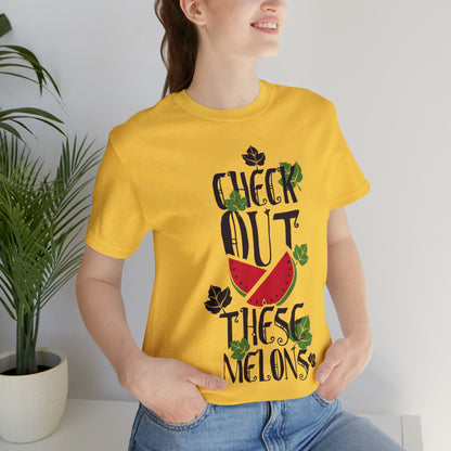 Check Out These Melons T-Shirt