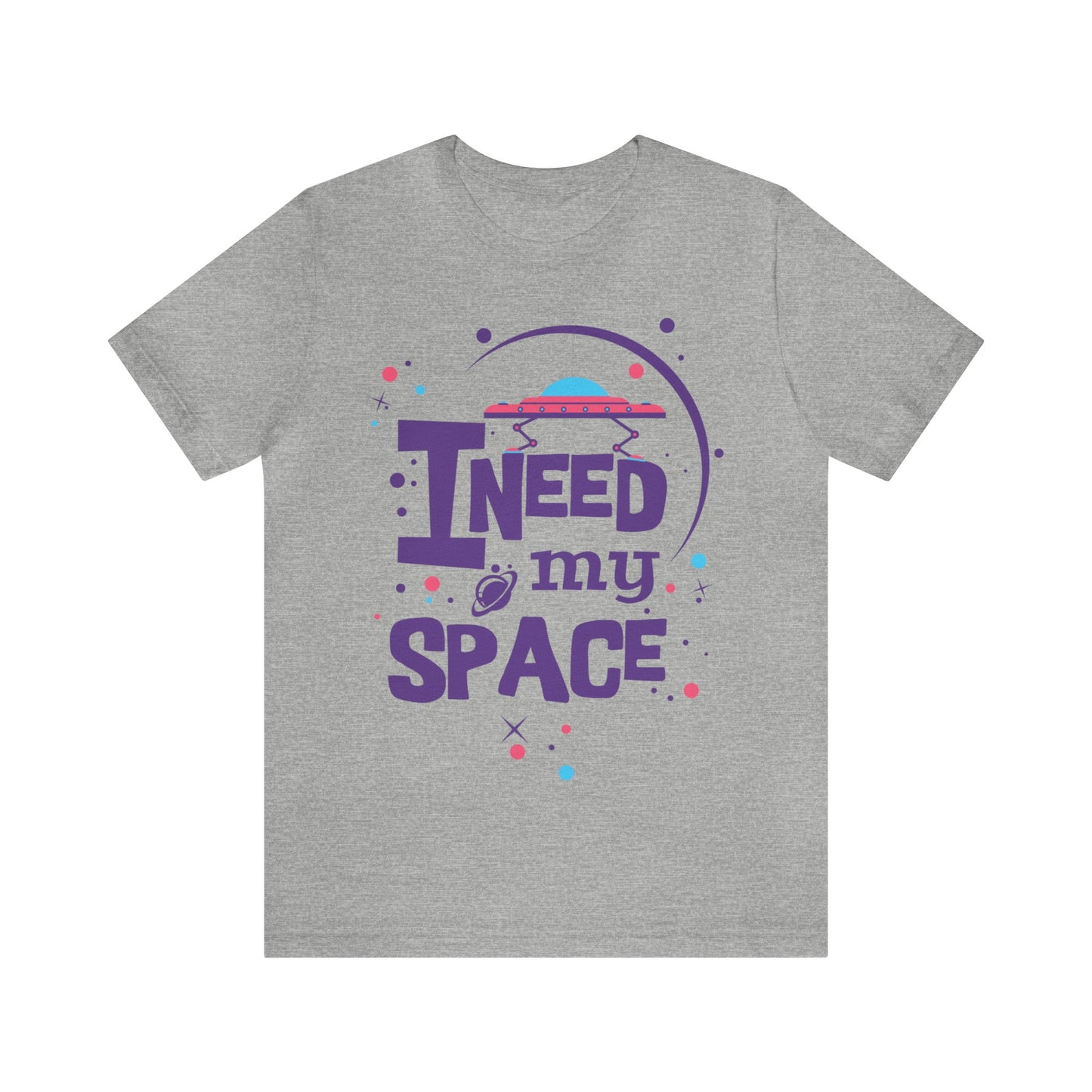 I need my space T-Shirt