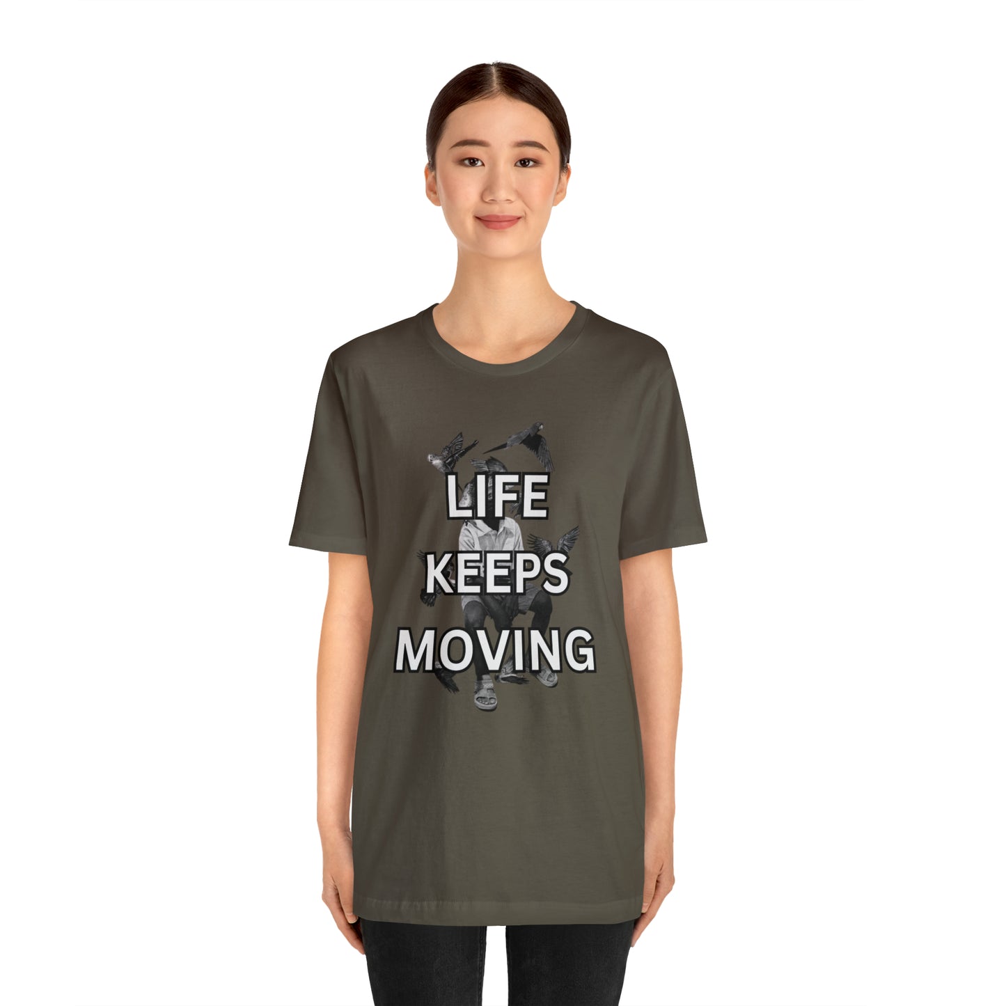 Life Keeps Moving T-Shirt