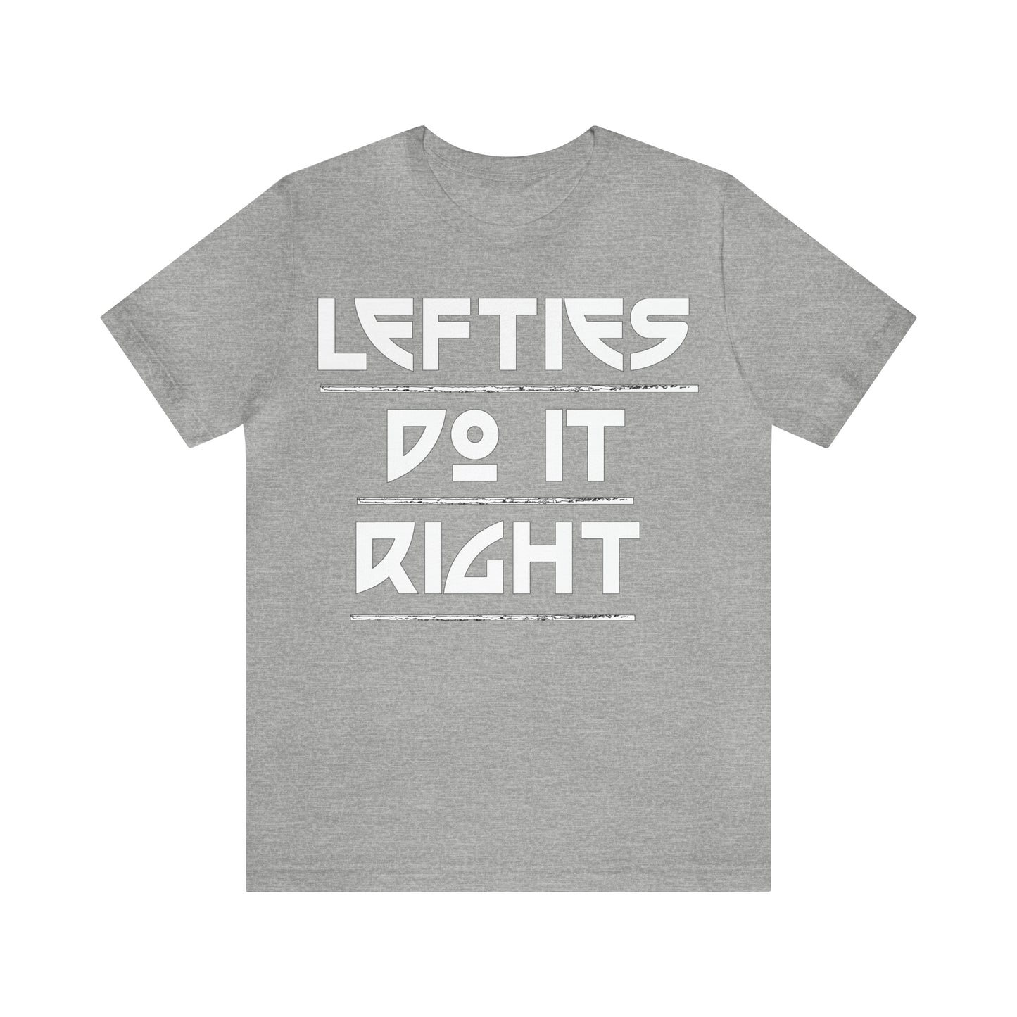 Lefties do-it Right T-Shirt