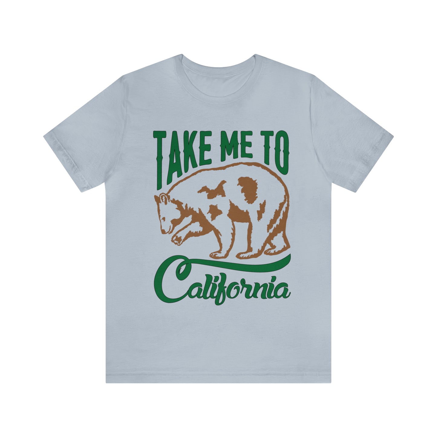 Take me to California T-Shirt