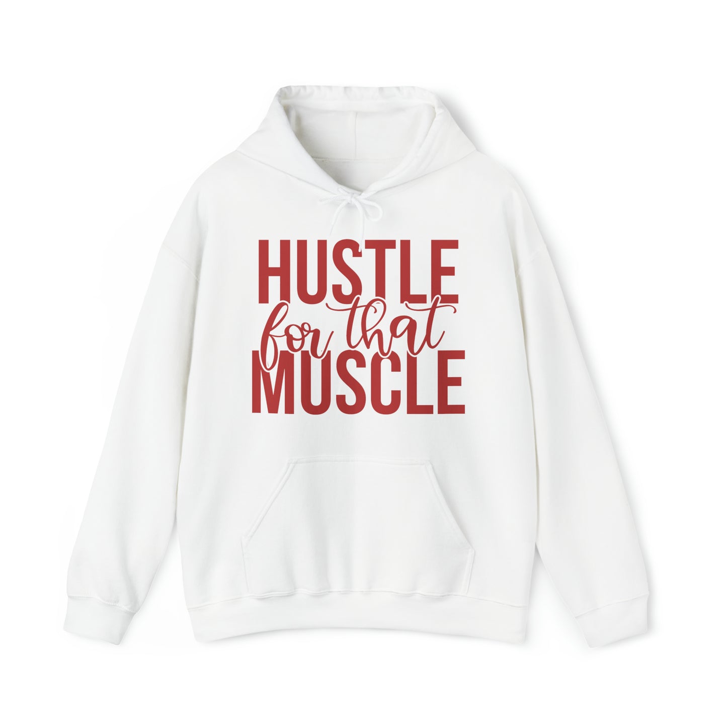 Hustle for the Muscle Hoodie