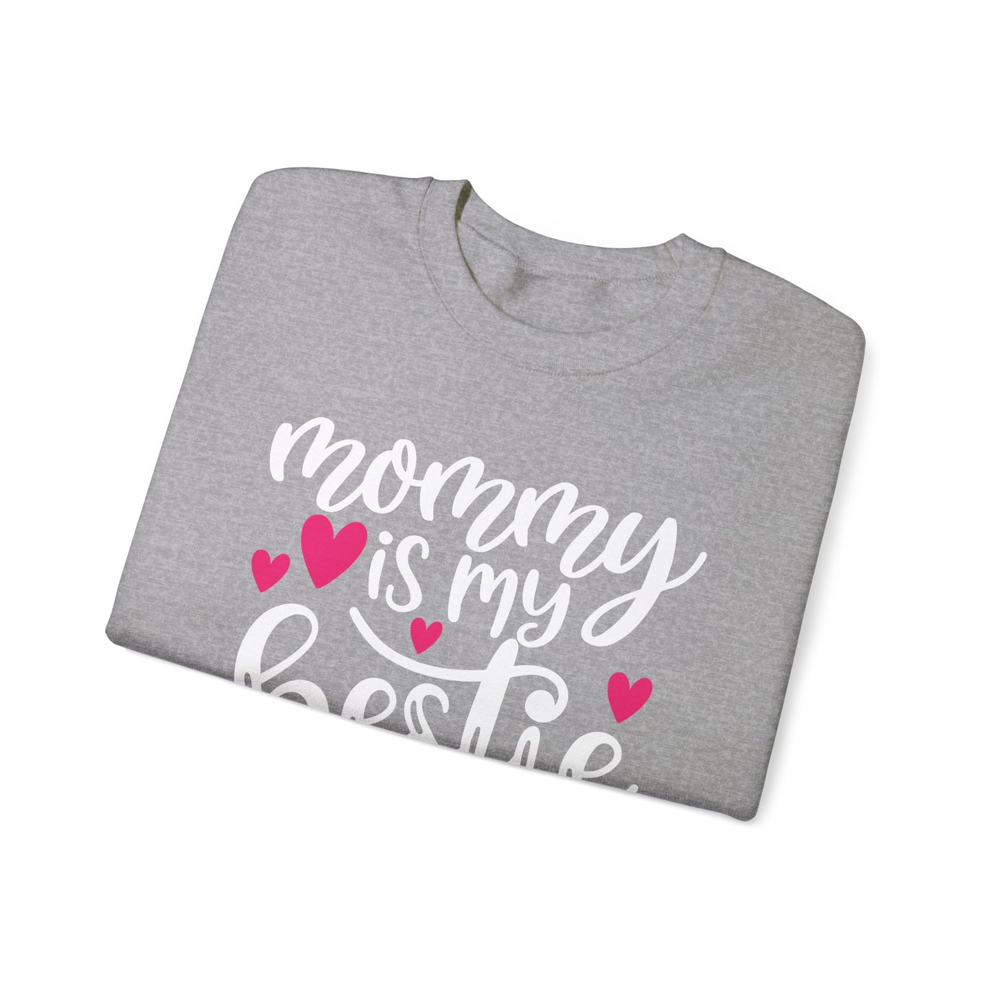 Mommy is my bestie Crewneck Sweatshirt