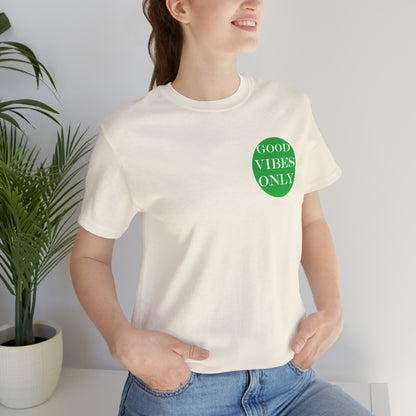 Good Vibes Only T-Shirt