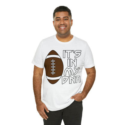 Football is in my DNA T-Shirt