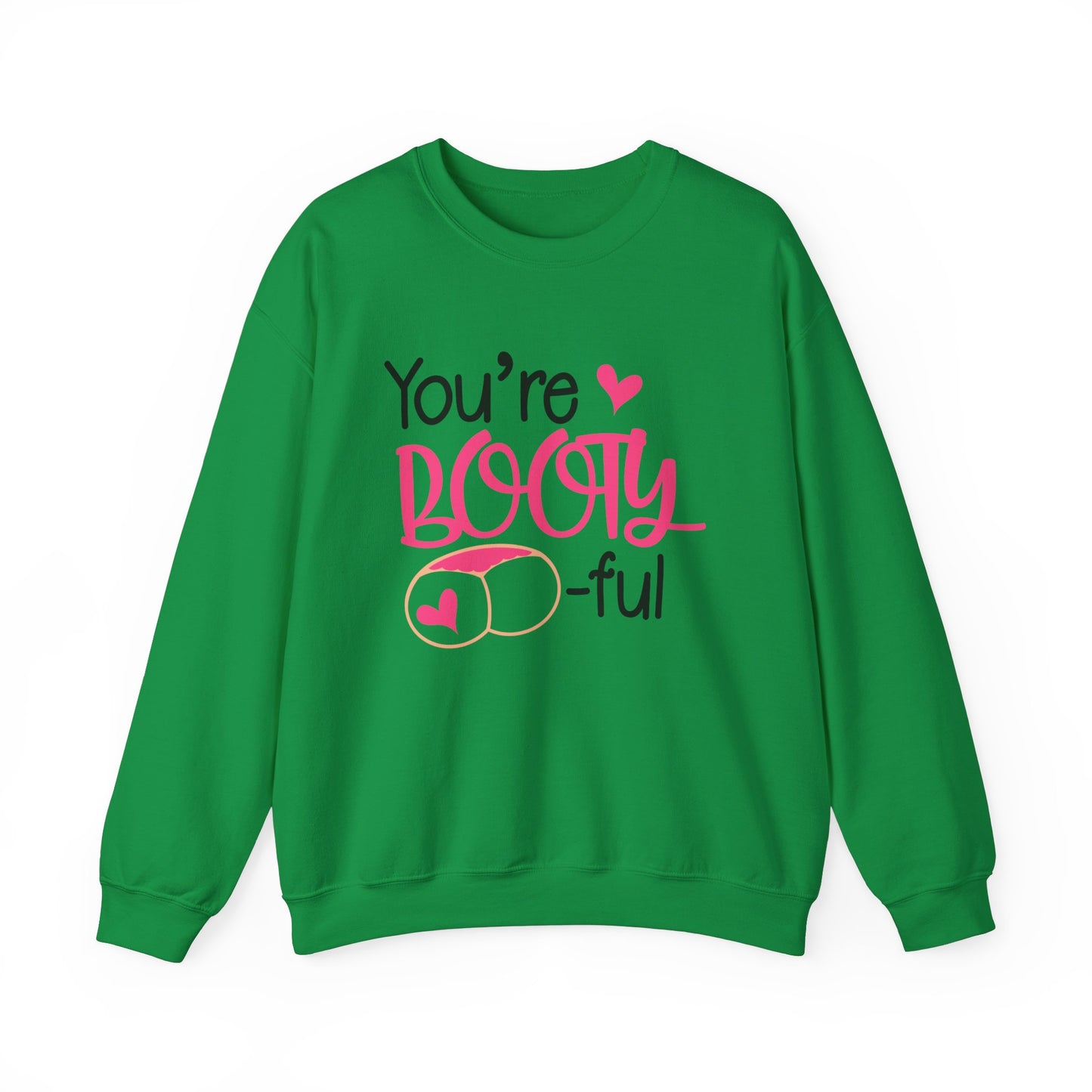 You are bootyful Crewneck Sweatshirt