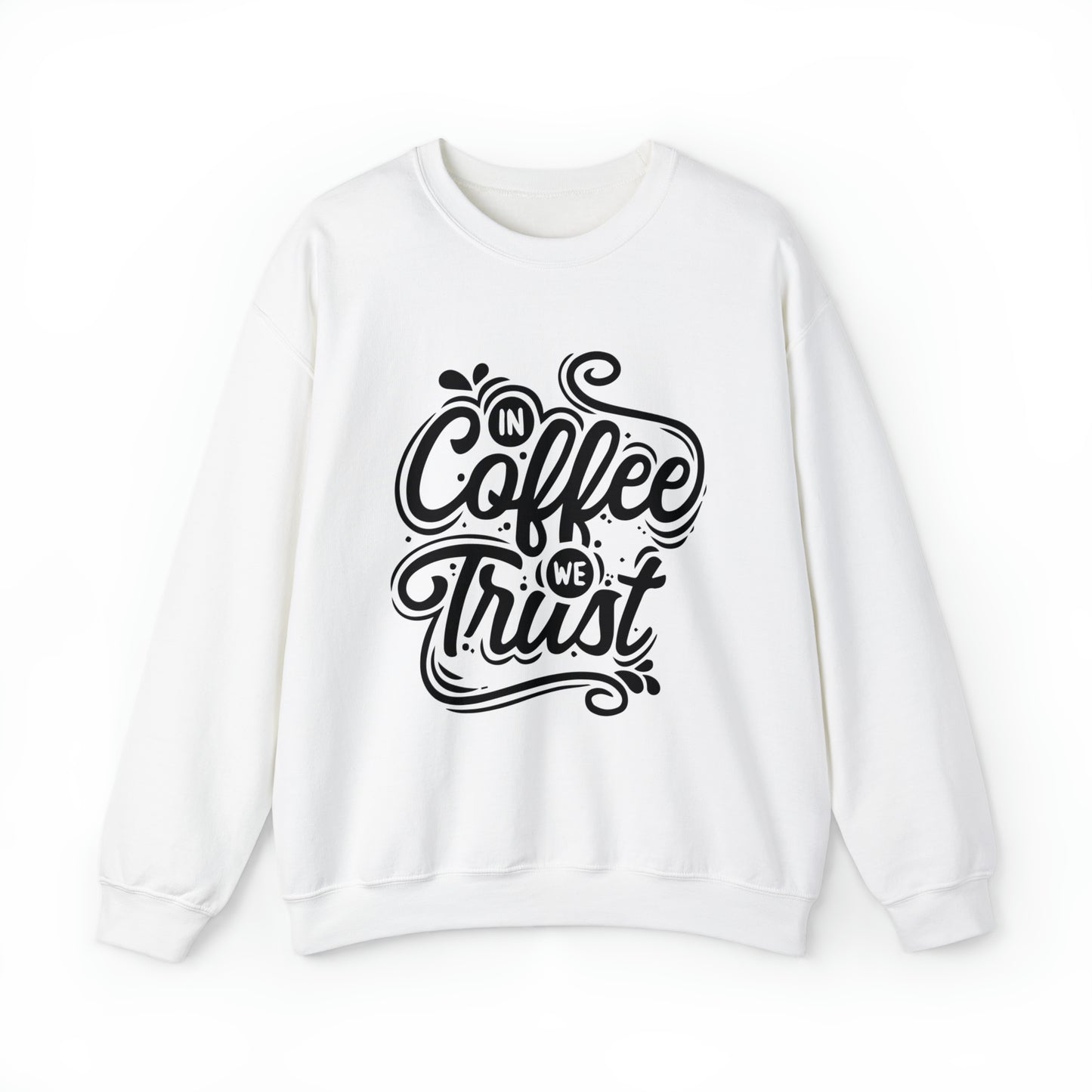 In coffee we trust Crewneck Sweatshirt