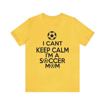 I can't keep calm I'm a soccer mom T-Shirt