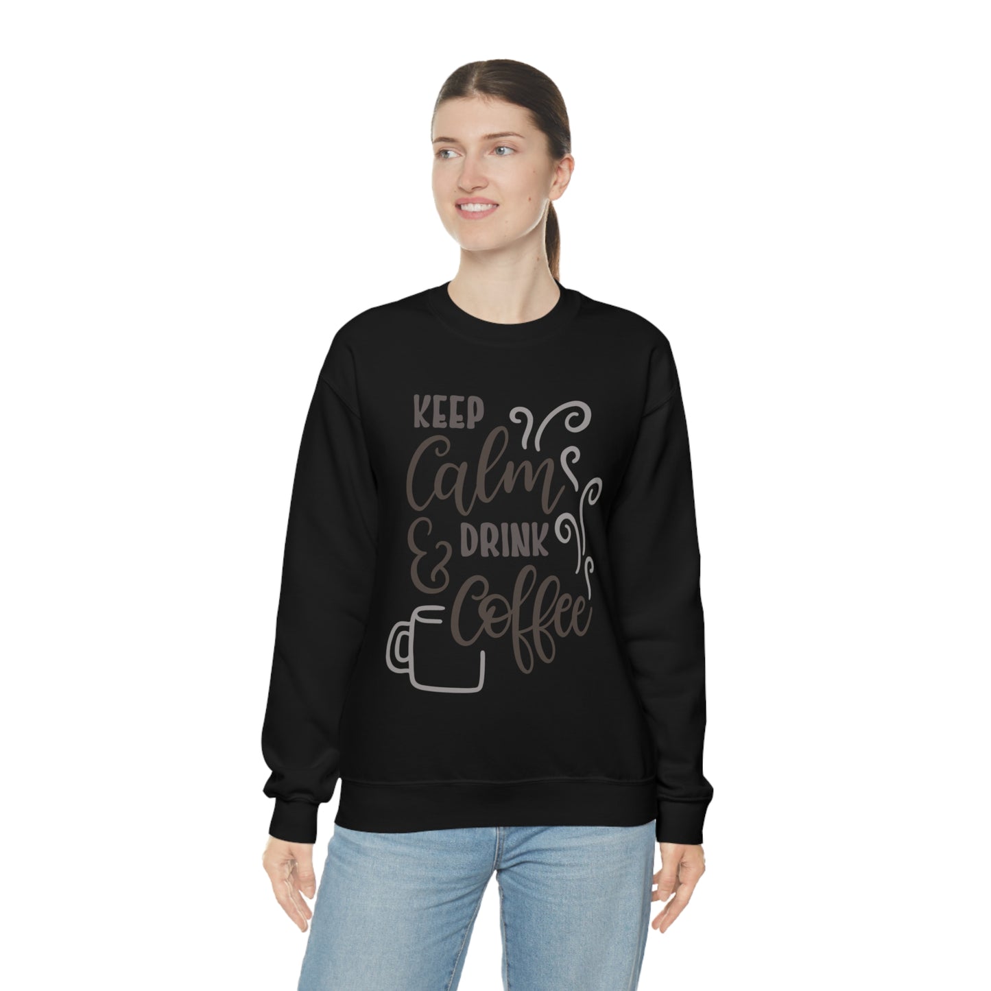 Keep calm and drink coffee Crewneck Sweatshirt