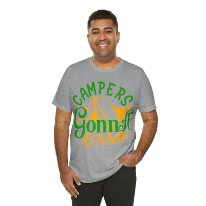 Campers Gonna Camp T-Shirt