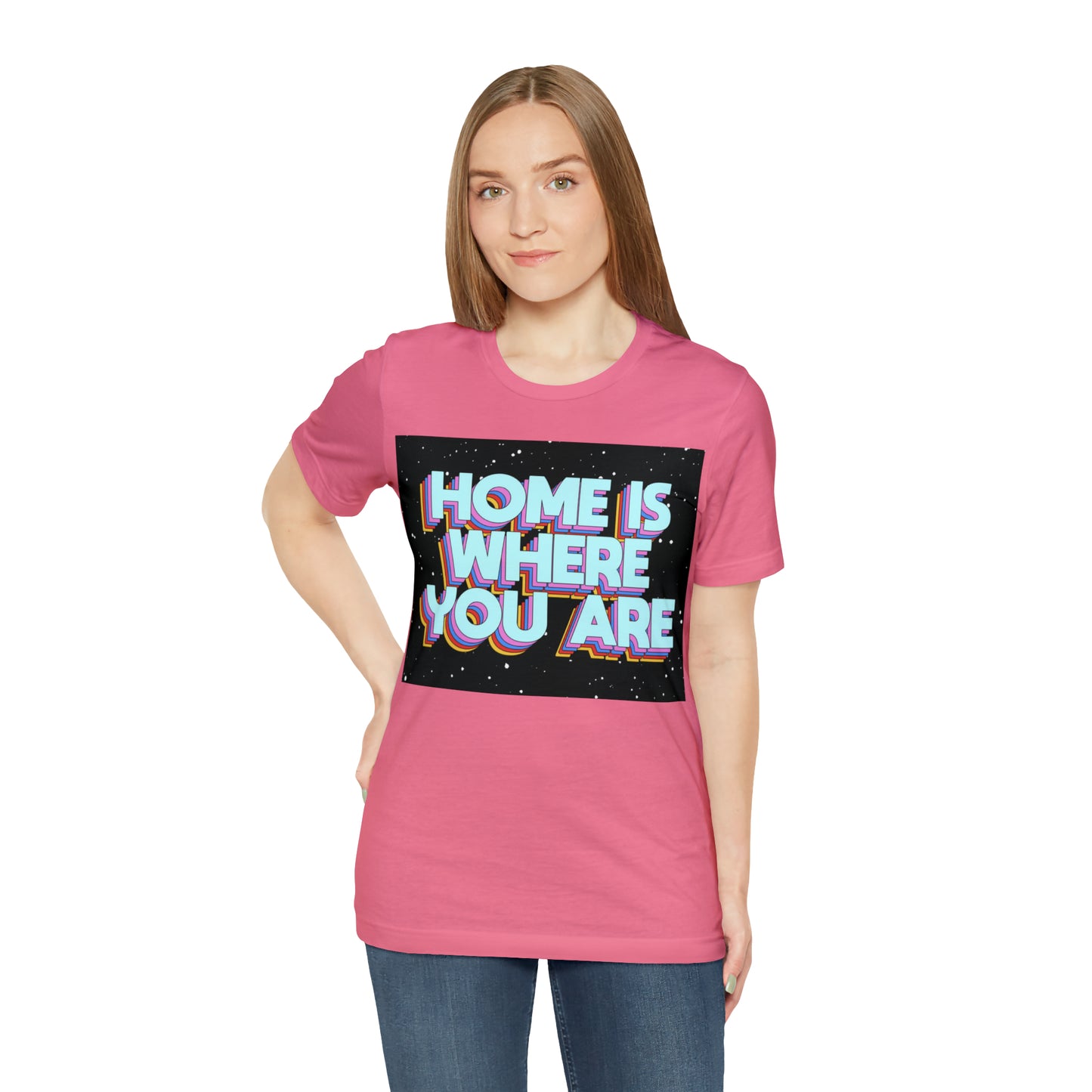 Home is Where you are T-Shirt