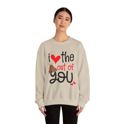 Love the Sxxx out of you Crewneck Sweatshirt