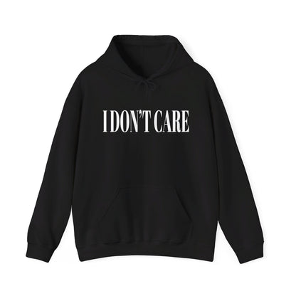 I don't Care hoodie