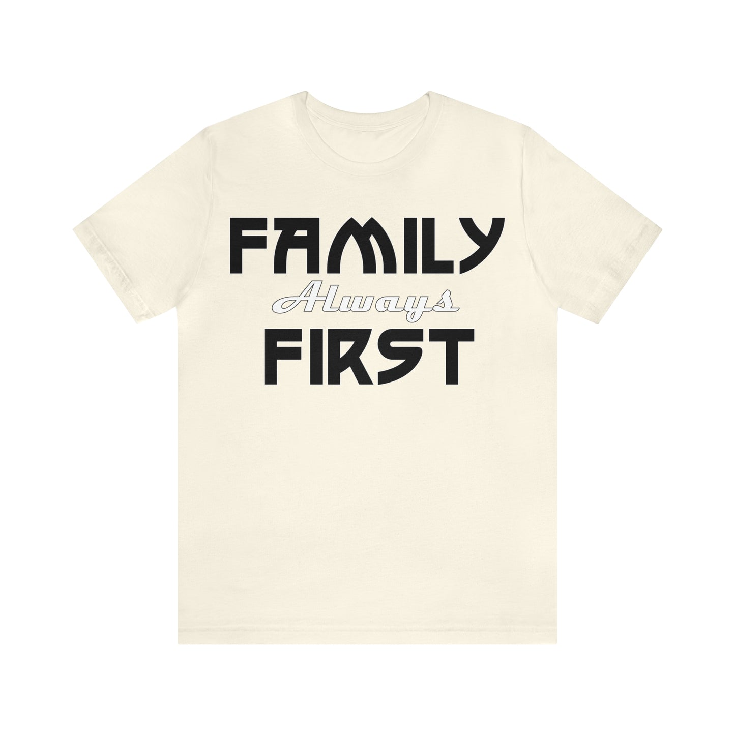 Family-Always-First T-Shirt