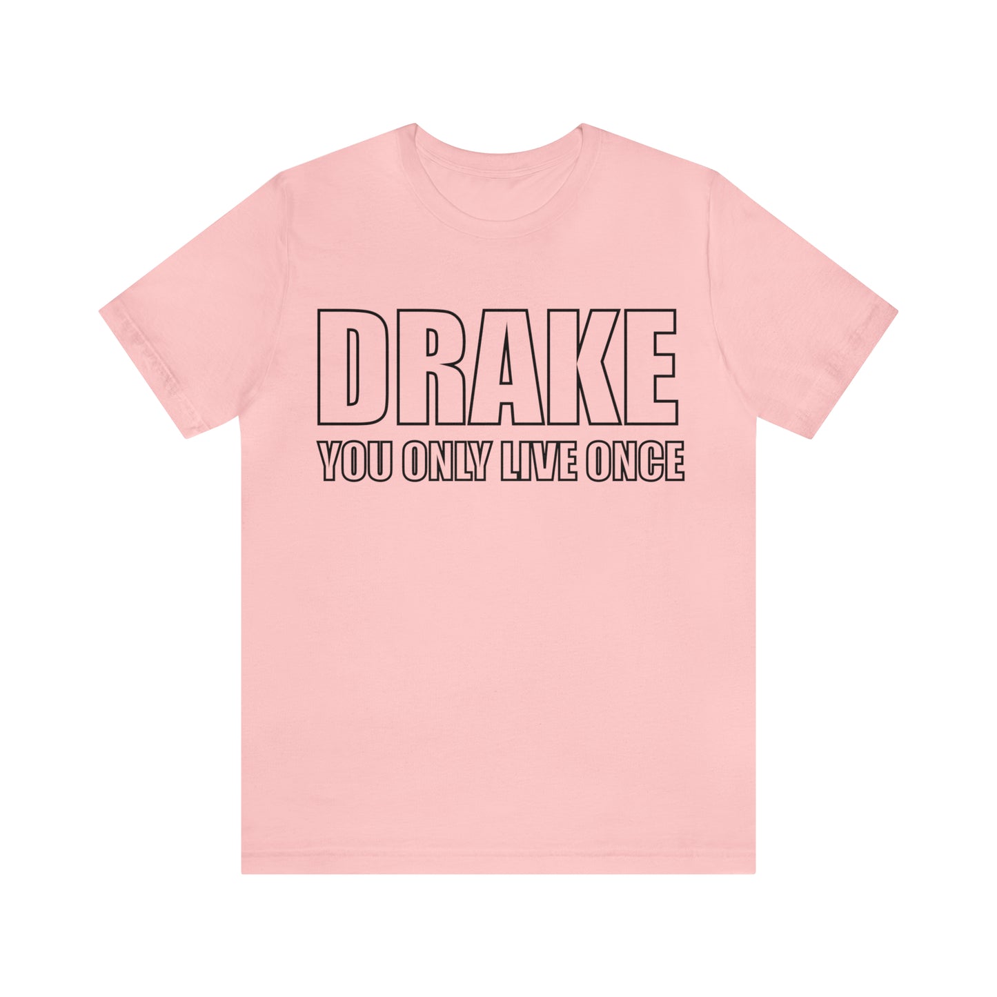 Drake you only live once T-Shirt