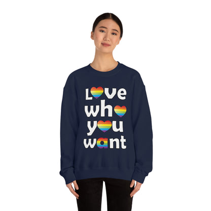 Love who you want Crewneck Sweatshirt