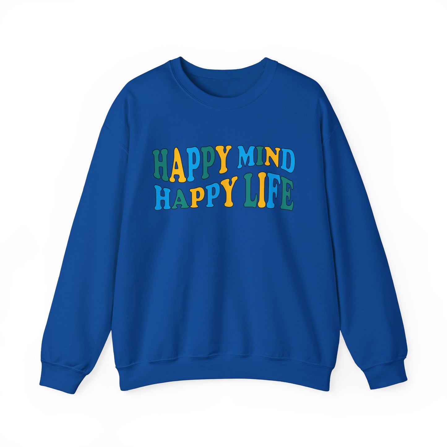 Happy mind Happy life Crewneck Sweatshirt