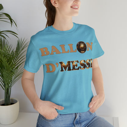 Ballon D'Messi Unisex Tee shirt