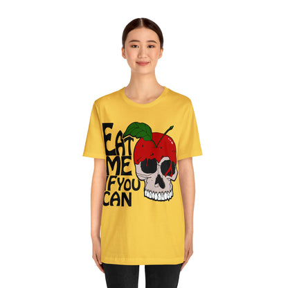 Eat me if you can T-Shirt