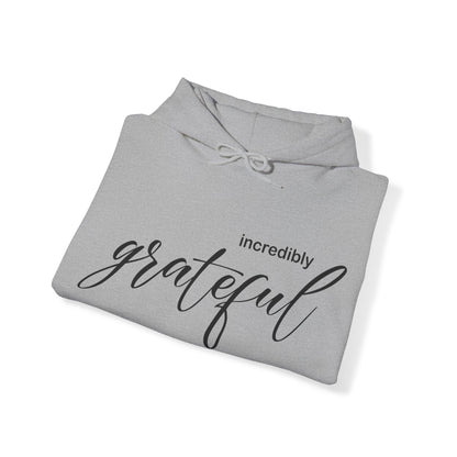 Incredibly grateful Hoodie