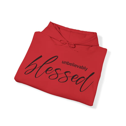 Unbelievable blessed Hoodie