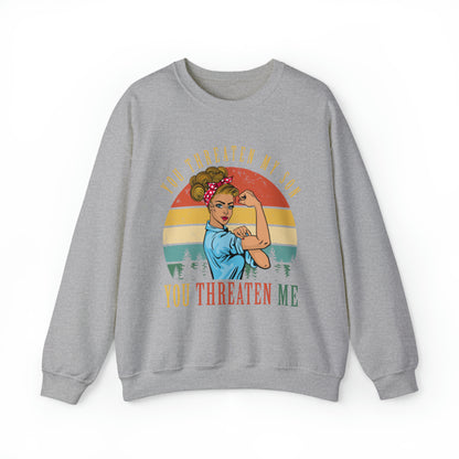 Threaten my son You threaten me Crewneck Sweatshirt