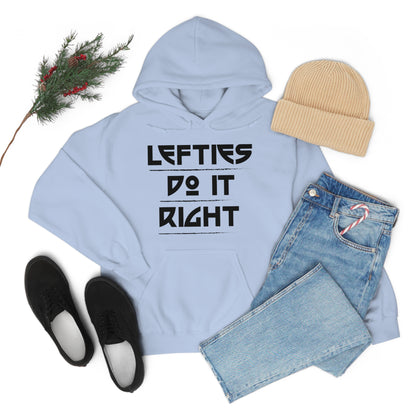 Lefties do it Right Hoodie