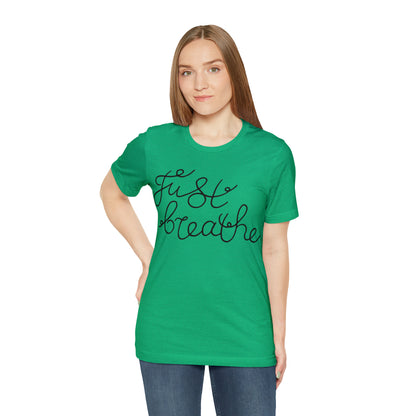 Just Breathe T-Shirt