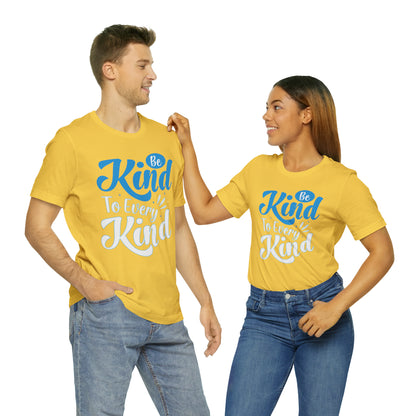 Be Kind To Every Kind T-Shirt