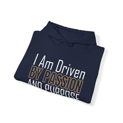 Driven by passion and purpose Hoodie