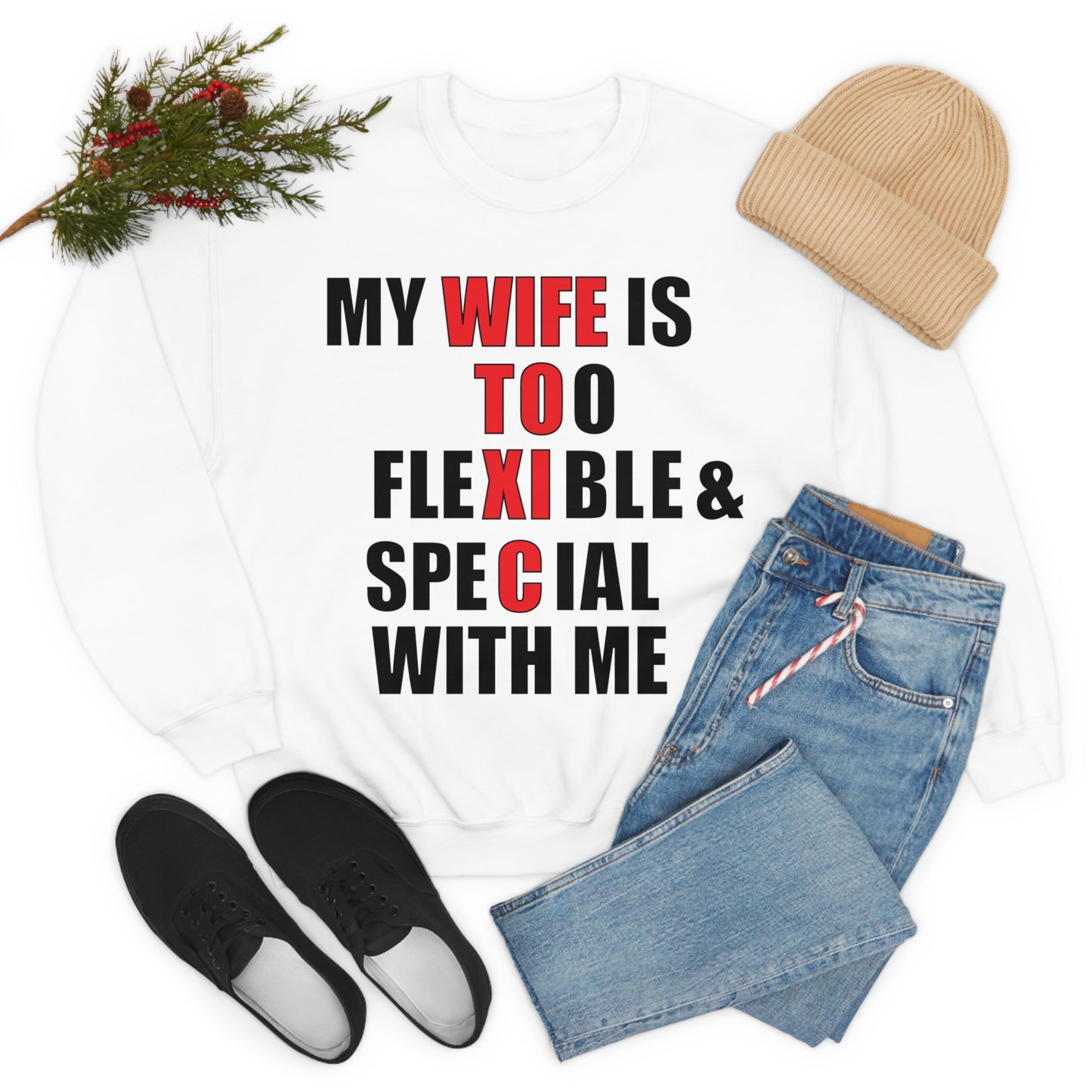 My wife is toxic-flexible & special Crewneck Sweatshirt