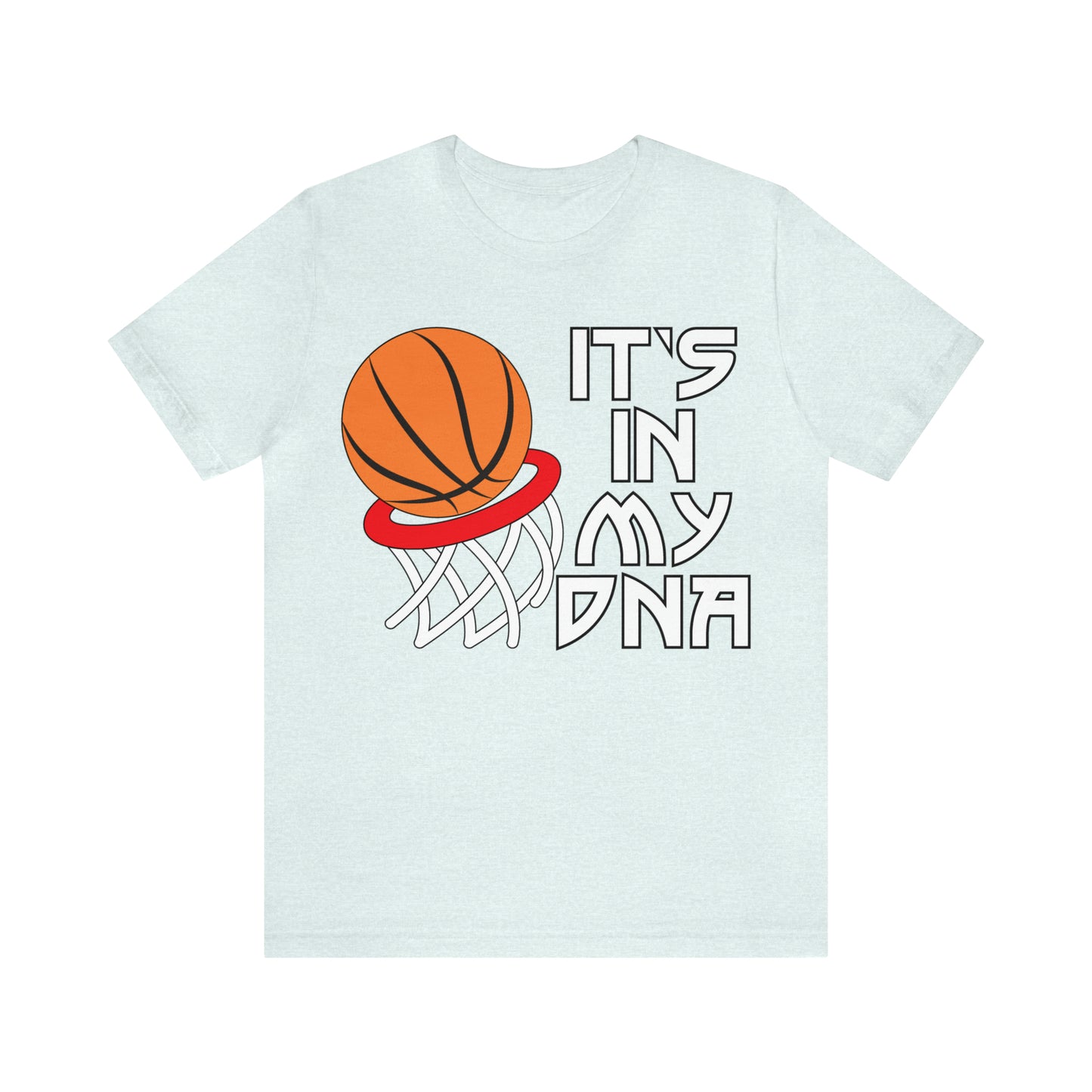 Basketball is in my DNA T-Shirt