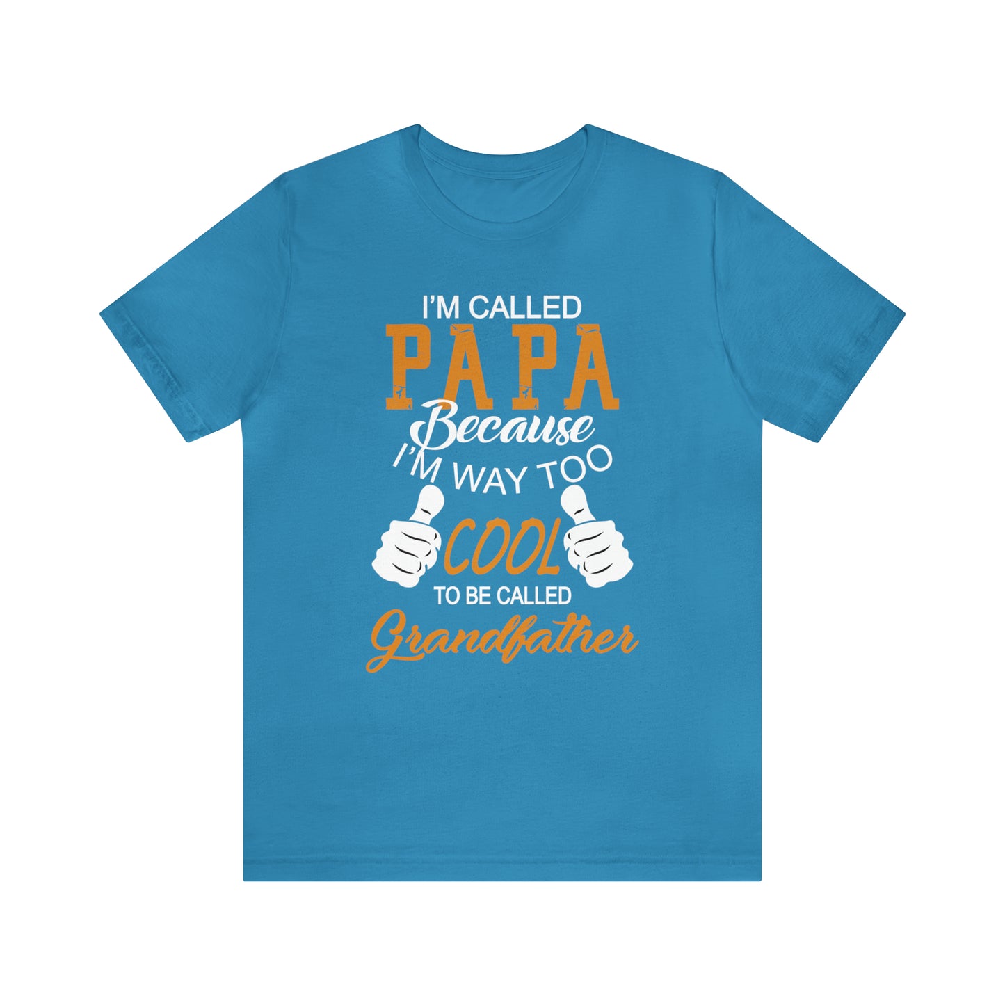 Papa Way 2 Cool to Be Called Grandfather T-Shirt