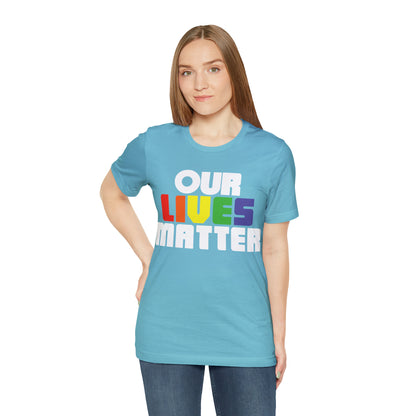 Our lives matter T-Shirt